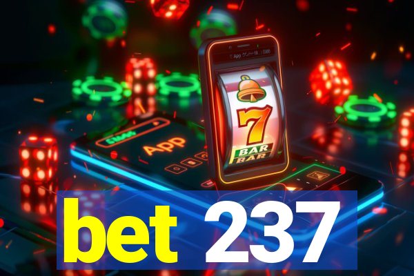 bet 237